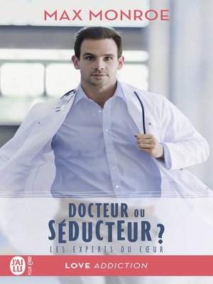 cover image of Les experts du coeur (Tome 1)--Docteur ou séducteur ?